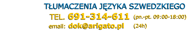 tumacz szwedzki tumaczenia szwedzkie - Telefon: 691 314 611